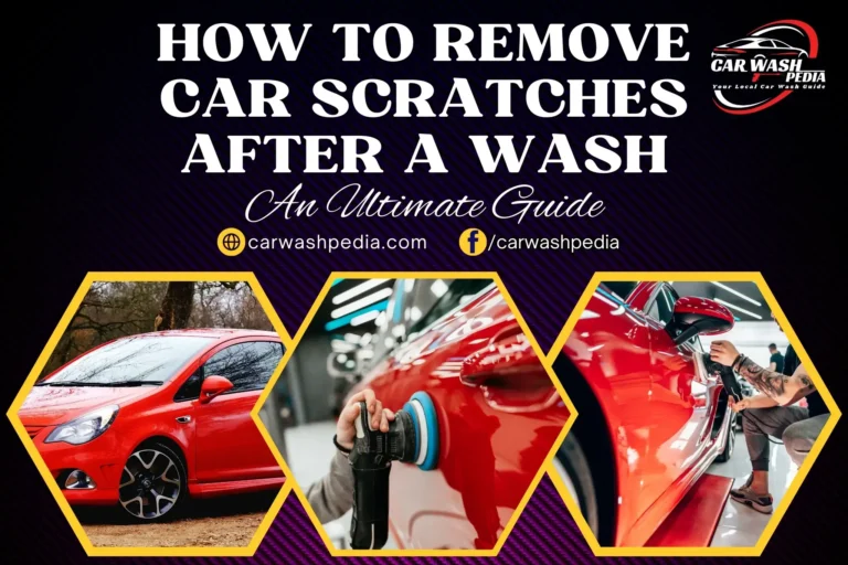 How to Remove Car Scratches after a Wash Featured Image