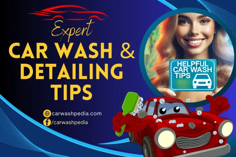 car-wash-and-detailing-tips-carwashpedia.com-featured-image