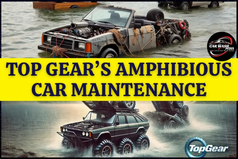 top-gear-amphibious-cars-maintenance