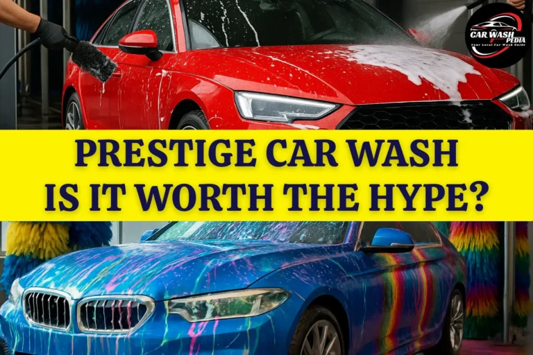 Prestige Car Wash